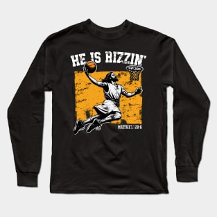 He is Rizzin' Jesus Basketball Long Sleeve T-Shirt